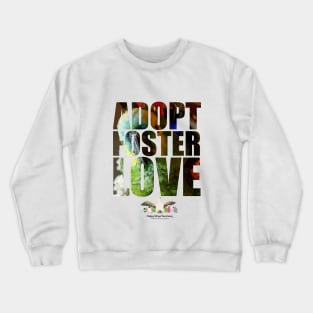 Adopt Foster Love!  Mr. PePe! Crewneck Sweatshirt